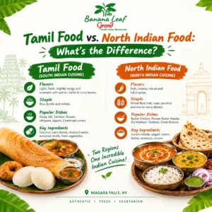 Tamil Food vs. North Indian Food: What’s the Difference?
